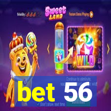 bet 56